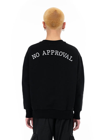 No Approval Crewneck Sweatshirt | Blowhammer